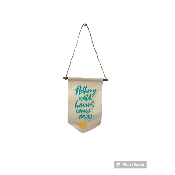 Chalk Couture  Pennant Banner with saying Nothing Worth‎ Having Comes Ea… - Picture 1 of 7